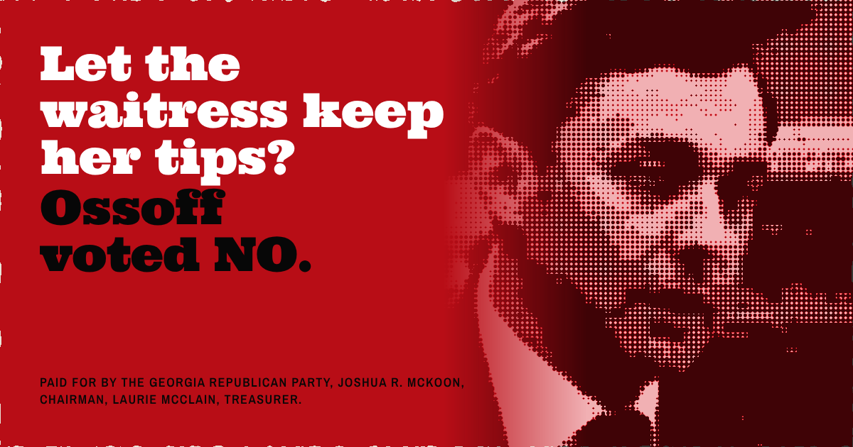Let the waitress keep her tips? Ossoff voted NO.